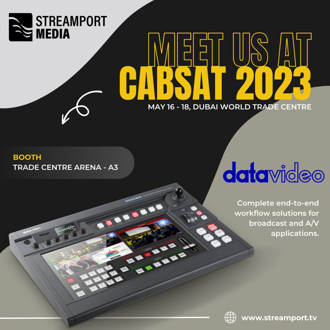 Discover Datavideo End-to-End Live Video Solutions with StreamPort Media at CABSAT 2023!
