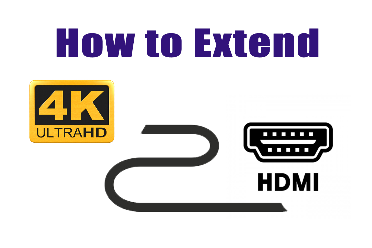 How to Extend an Ultra HD or 4K HDMI Signal